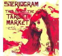 Steriogram - This Is Not the Target Market