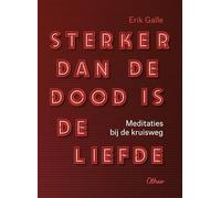 Sterker dan de dood is de liefde - 10 ex.: Meditaties bij de kruisweg