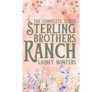 Sterling Brother's Ranch: The Complete Series: Cowboy Instalove Series