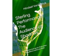 Sterling Performance: The Audience of Shadows: The show must go on. Even when the audience wants you dead.