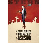 STERN 01. EL SEPULTURERO, EL BORRACHO Y EL ASESINO (SIN COLECCION)