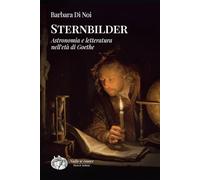 Sternbilder. Astronomia e letteratura nell'età di Goethe (Nadie se conoce)