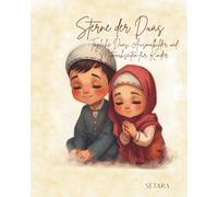 Sterne der Duas: Tägliche Duas, Ausmalbilder und Mitmachseiten für Kinder