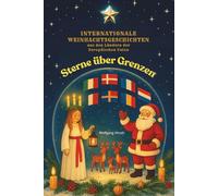 Sterne über Grenzen: Weihnachtsgeschichten und Winterkrimis aus den Nachbarländern Deutschlands