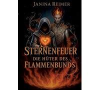 Sternenfeuer - Die Hüter des Flammenbunds: 1-3