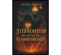 Sternenfeuer - Die Hüter des Flammenbunds