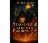 Sternenfeuer - Die Hüter des Flammenbunds