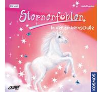 Sternenfohlen - Sternenfohlen 01: in der Einhornschule