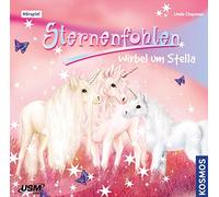 Sternenfohlen - Sternenfohlen 07: Wirbel Um Stella