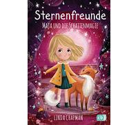 Sternenfreunde - Maja und die Schattenmagie: Magisch-realistische Reihe für Mädchen ab 8 von der »Sternenschweif«-Bestsellerautorin: 5