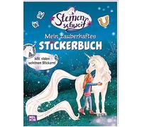 Sternenschweif: Mein zauberhaftes Stickerbuch: Mit Rätselseiten und vielen Stickern für Einhorn-Fans ab 4 Jahren