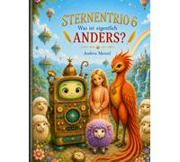 Sternentrio 6: Was ist eigentlich...ANDERS?