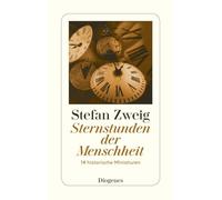Sternstunden der Menschheit: 14 historische Miniaturen: 24214