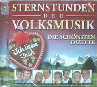 Sternstunden der Volksmusik - Die schönsten Duette