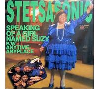 STETSASONIC - STETSASONIC / SPEAKING OF A GIRL NAMED SUZY