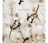 Stetson, Colin - All This I Do For Glory