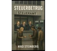 Steuerbetrug: Wie der Staat uns wirklich zur Kasse bittet! (Manipulation der Menschen)