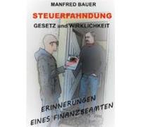 Steuerfahndung Gesetz Und Wirklichkeit (ebook)