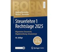 Steuerlehre 1 Rechtslage 2025: Allgemeines Steuerrecht, Abgabenordnung, Umsatzsteuer (Bornhofen Steuerlehre 1 LB)