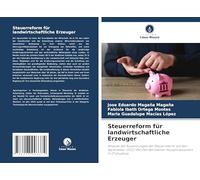Steuerreform für landwirtschaftliche Erzeuger: Analyse der Auswirkungen der Steuerreform auf den Agrarsektor 2022: Der Fall der kleinen Nussproduzenten in Chihuahua