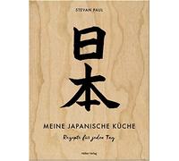 Stevan Paul Andrea Thod Meine japanische Küche: Rezepte für jeden Ta (Tapa dura)