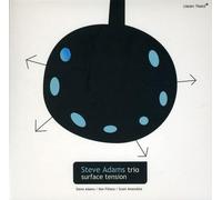 Steve Adams Trio - Surface Tension