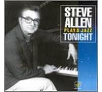 Steve Allen - Plays Jazz Tonight