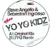 STEVE ANGELLO & S INGROSSO - Steve Angello & S Ingrosso / Yo Yo Kidz