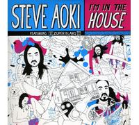 Steve Aoki - I'm in the House