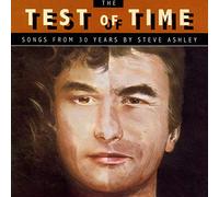 Steve ASHLEY - The Test Of Time - Songs From Thirty Years