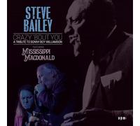 Steve Bailey (Featuring Mississippi MacDonald) - Crazy ‘Bout You
