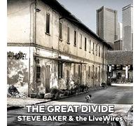 Steve Baker & the Livewires - The Great Divide