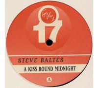 Steve Baltes - Steve Baltes: A Kiss Round Midnight [12" Maxi, GO 97/17]