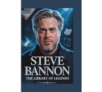 STEVE BANNON: THE LIBRARY OF LEGENDS