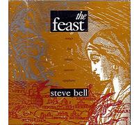 Steve Bell - The Feast (UK Import)