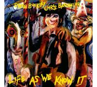 Steve Buckley & Chris Batchelor - Life As We Know It