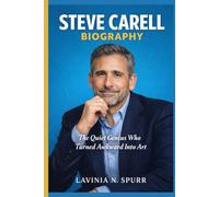 STEVE CARELL BIOGRAPHY: The Quiet Genius Who Turned Awkward Into Art