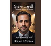 Steve Carell: The Subtle Alchemy of Comedy: Exploring the Mind Behind the Smiles and the Heart Behind the Roles