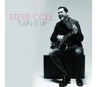 Steve Cole – Turn It Up – CD – Importación USA