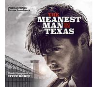 Steve Dorff - The Meanest Man In Texas: Original Motion Picture Soundtrack