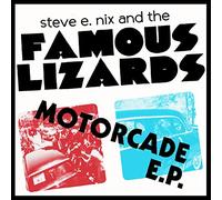 Steve E. Nix and The Famous Lizards - Motorcade EP [VINYL] [Vinilo]