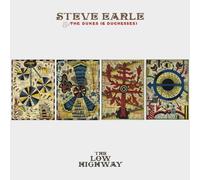 Steve Earle & The Dukes (& Duchesses) - The Low Highway (Deluxe)