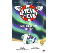 Steve et Eve : Mon Cœur Fait Bip-Bip (Livre 1) (Steve et Eve : série d’aventures climatiques)