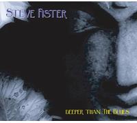 Steve Fister - Deeper Than The Blues
