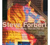Steve Forbert - Rocking Horse Head