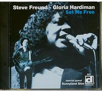 Steve Freund / Gloria Hardiman - Set Me Free - Special Guest Sunnyland Slim