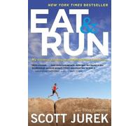 Steve Friedman Scott Jurek Eat and Run (Tapa blanda) (Importación USA)