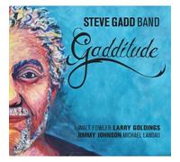 Steve Gadd Band - Gadditude