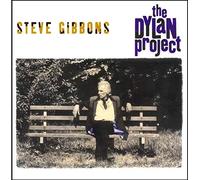 Steve Gibbons - The Dylan Project