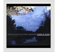 Steve Gillette & Cindy Mangsen - Home By Dark